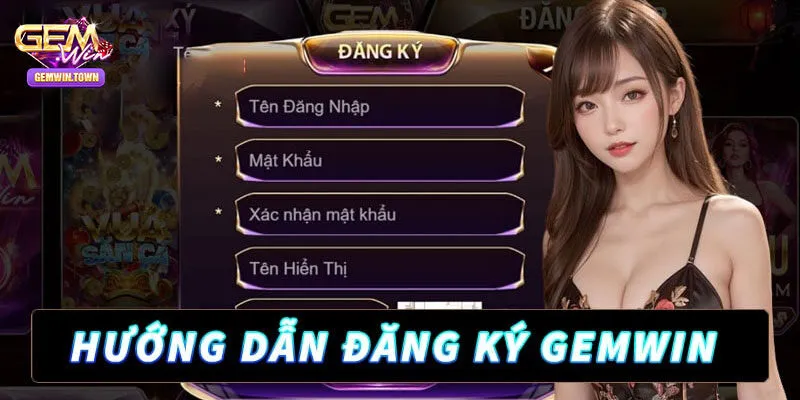 Quy trình đăng ký Gemwin cho newbie thành công