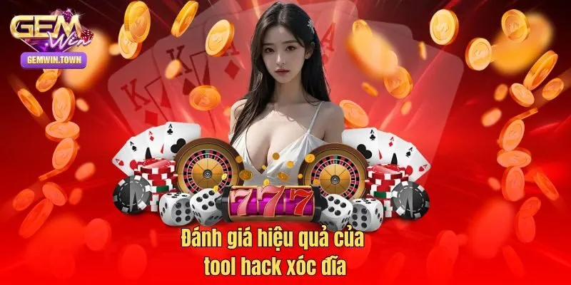Đánh giá lợi ích cùng rủi ro của tool hack xóc đĩa