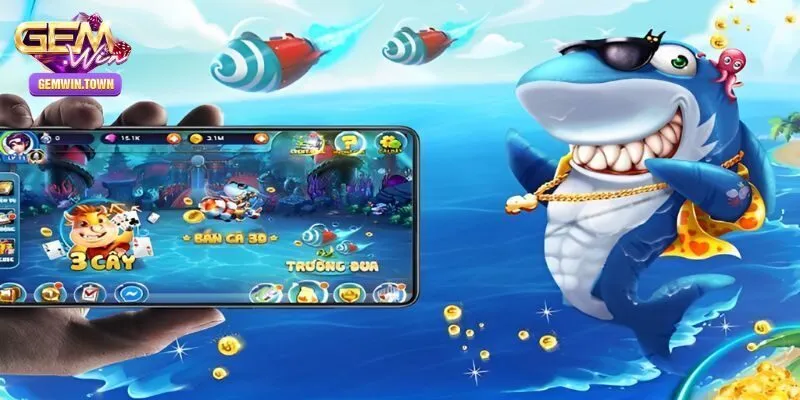 Tải Game Bắn Cá Đổi Tiền Thật| Thao Tác Cực Nhanh Tại Gemwin